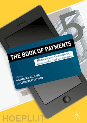 batiz-lazo bernardo (curatore); efthymiou leonidas (curatore) - the book of payments