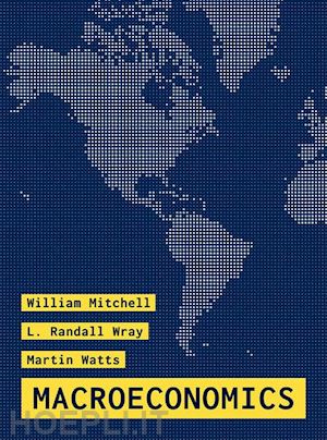 mitchell william; wray l. randall; watts martin - macroeconomics
