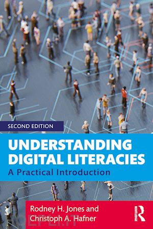 jones rodney h.; hafner christoph a. - understanding digital literacies