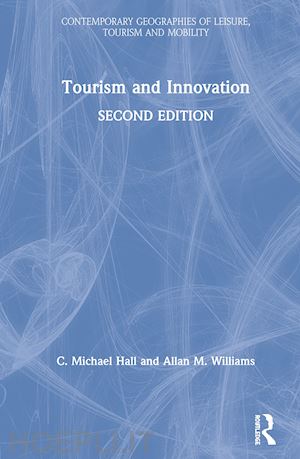 hall c. michael; williams allan m. - tourism and innovation