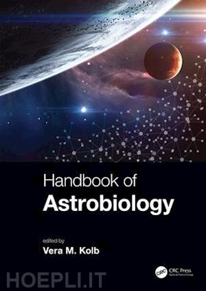 kolb vera m. (curatore) - handbook of astrobiology