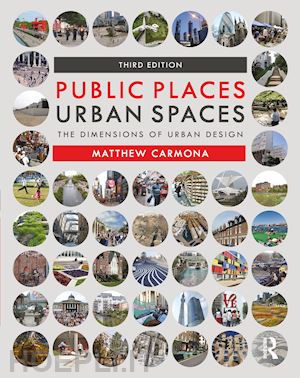 carmona matthew - public places urban spaces