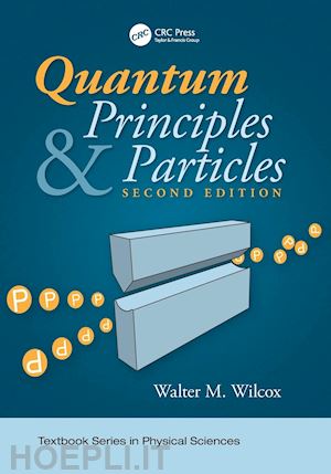 wilcox walter - quantum principles and particles, second edition