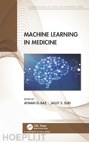 el-baz ayman (curatore); suri jasjit s. (curatore) - machine learning in medicine
