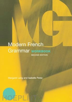 lang margaret; isabelle perez - modern french grammar workbook