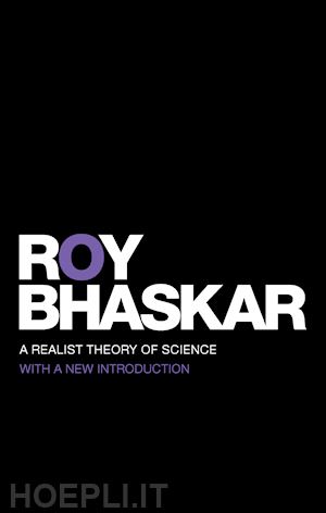 bhaskar roy - a realist theory of science