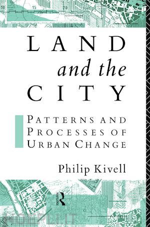 kivell philip - land and the city