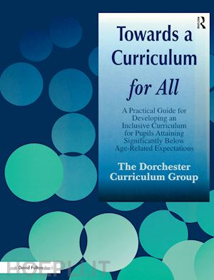 dorchester curriculum group - towards a curriculum for all