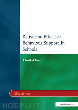 barrow giles - delivering effective behaviour support in schools