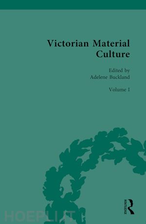 buckland adelene (curatore) - victorian material culture
