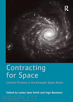 baumann ingo; smith lesley jane (curatore) - contracting for space