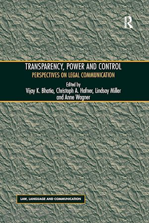 hafner christoph a.; wagner anne; bhatia vijay k. (curatore) - transparency, power, and control