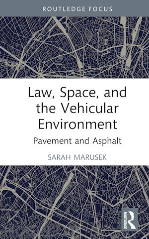 marusek sarah - law, space, and the vehicular environment