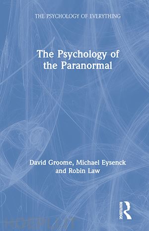 groome david; eysenck michael; law robin - the psychology of the paranormal