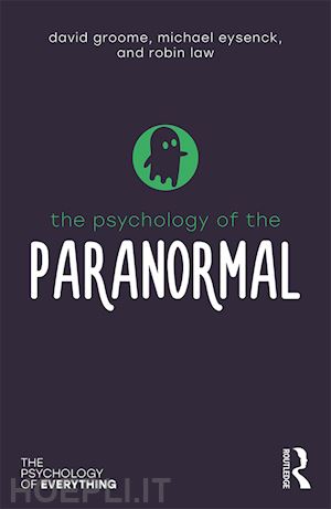 groome david; eysenck michael; law robin - the psychology of the paranormal