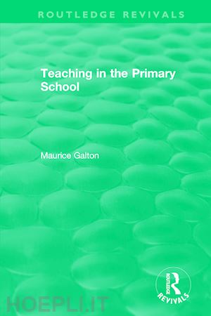 galton maurice - teaching in the primary school (1989)