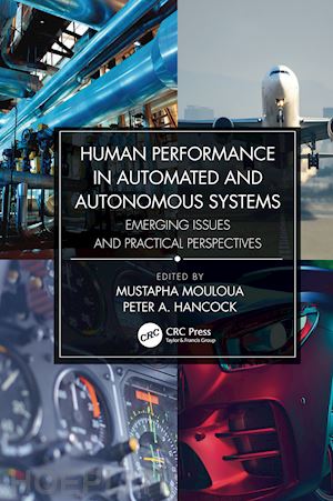 mouloua mustapha (curatore); hancock peter a. (curatore) - human performance in automated and autonomous systems