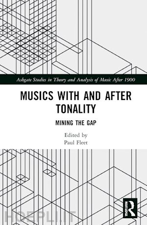 fleet paul (curatore) - musics with and after tonality
