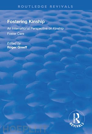 greeff roger (curatore) - fostering kinship