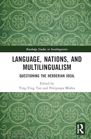 tan ying-ying (curatore); mishra pritipuspa (curatore) - language, nations, and multilingualism