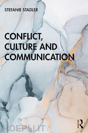 stadler stefanie - conflict, culture and communication