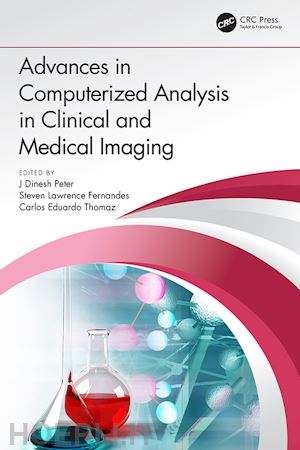 peter j dinesh (curatore); fernandes steven lawrence (curatore); thomaz carlos eduardo (curatore) - advances in computerized analysis in clinical and medical imaging