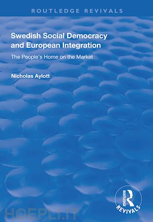 aylott nicholas - swedish social democracy and european integration