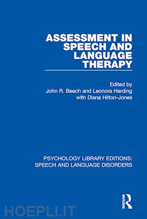beech john r. (curatore); harding leonora (curatore) - assessment in speech and language therapy