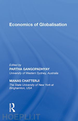 gangopadhyay partha; chatterji manas - economics of globalisation