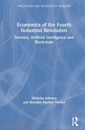 johnson nicholas; markey-towler brendan - economics of the fourth industrial revolution