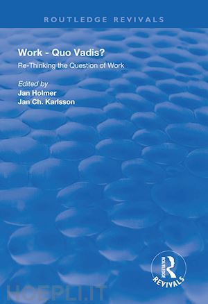 holmer jan (curatore); karlsson jan ch. (curatore) - work: quo vadis?