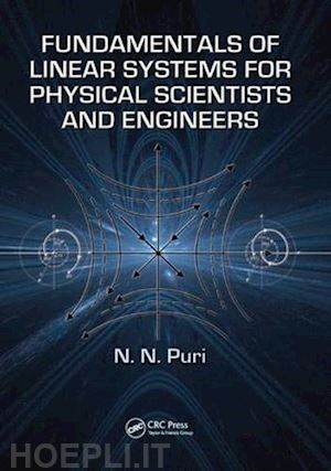 puri n.n. - fundamentals of linear systems for physical scientists and engineers