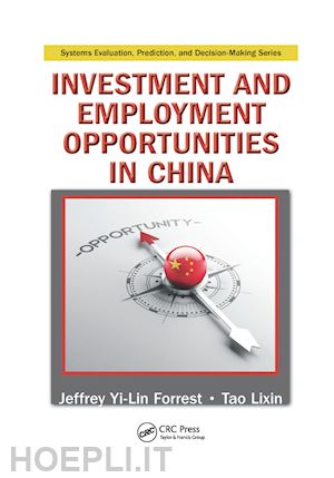 forrest jeffrey yi-lin; lixin tao - investment and employment opportunities in china