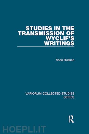 hudson anne - studies in the transmission of wyclif's writings