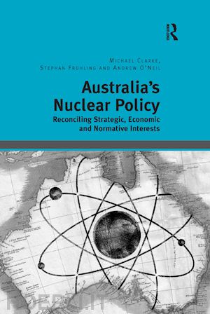 clarke michael; frühling stephan - australia's nuclear policy
