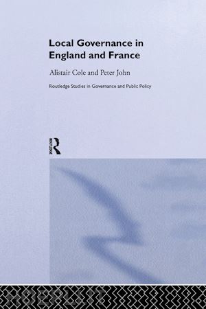 cole alistair; john peter - local governance in england and france