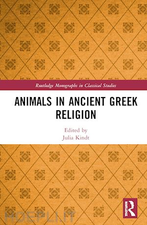 kindt julia (curatore) - animals in ancient greek religion