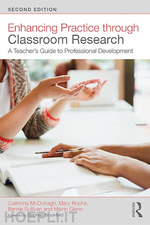 mcdonagh caitriona; roche mary; sullivan bernie; glenn máirín - enhancing practice through classroom research