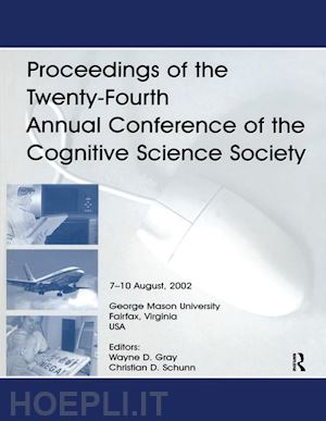 gray wayne d. (curatore) - proceedings of the twenty-fourth annual conference of the cognitive science society