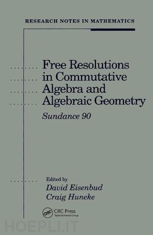 eisenbud david (curatore) - free resolutions in commutative algebra and algebraic geometry