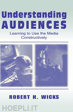 wicks robert h. - understanding audiences