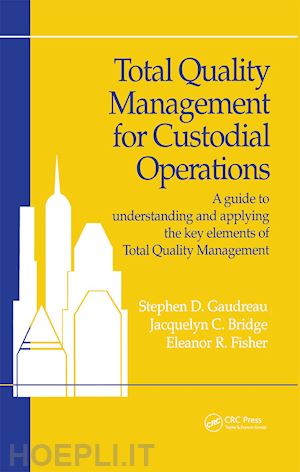 gaudreau - total quality management for custodial operations