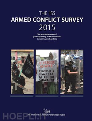 the international institute for strategic studies (iiss) (curatore) - armed conflict survey