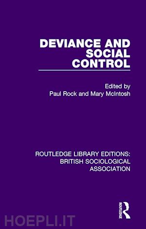 mcintosh mary (curatore); rock paul (curatore) - deviance and social control