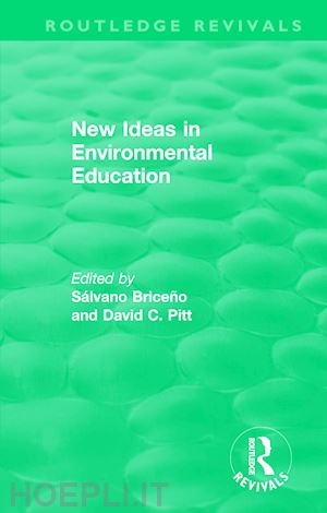 bricen~o sa´lvano (curatore); pitt david c. (curatore) - new ideas in environmental education