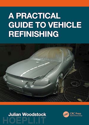 woodstock julian - a practical guide to vehicle refinishing