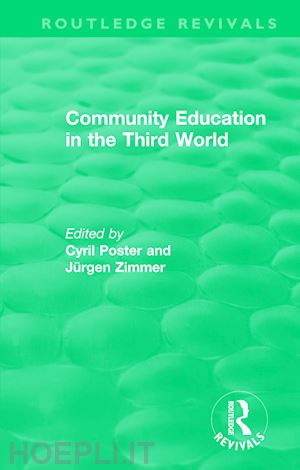 poster cyril (curatore); zimmer ju¨rgen (curatore) - community education in the third world