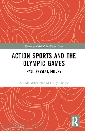 wheaton belinda; thorpe holly - action sports and the olympic games