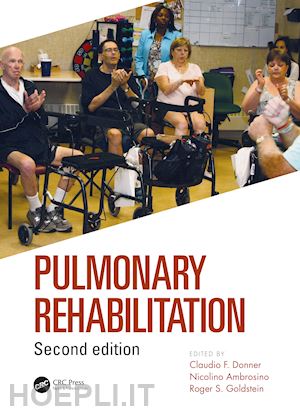 donner claudio (curatore); ambrosino nicolino (curatore); goldstein roger s. (curatore) - pulmonary rehabilitation