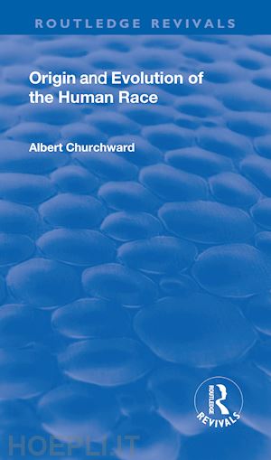 churchwood albert - revival: origin and evolution of the human race (1921)